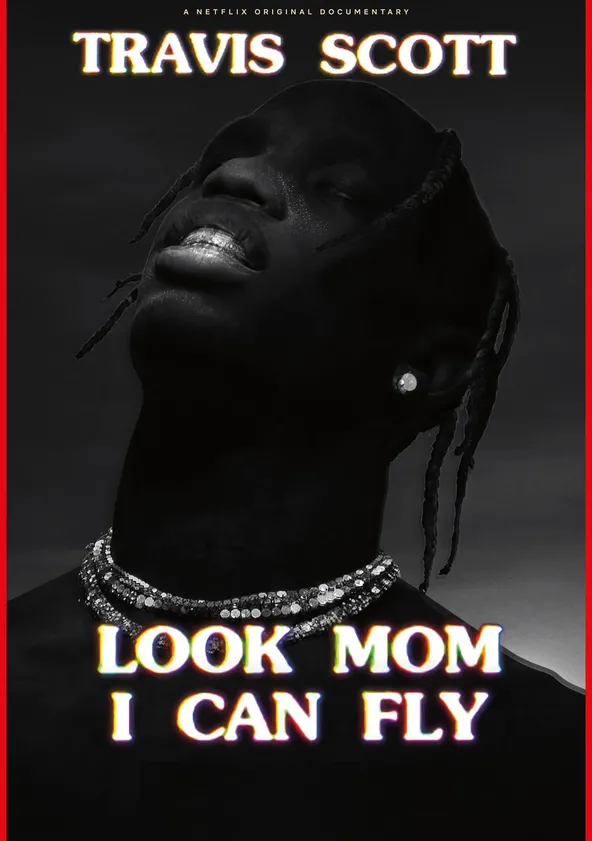 Travis Scott : Look Mom I Can Fly Streaming