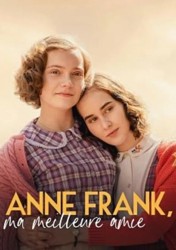 Anne Frank, ma meilleure amie Streaming