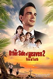 The Other Side of Heaven 2: Fire of Faith Streaming