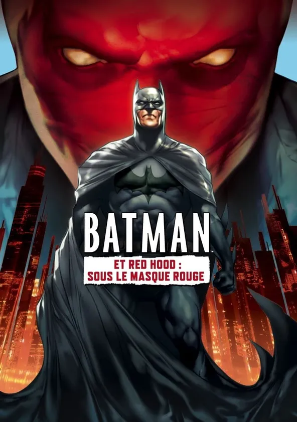 Batman et Red Hood : Sous le masque rouge Streaming