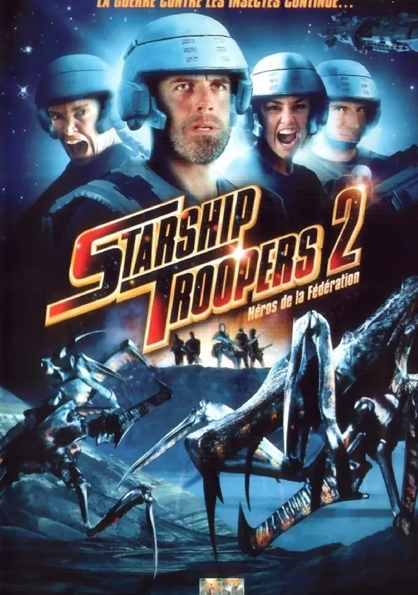 Starship Troopers 2 : Héros de la Fédération Streaming