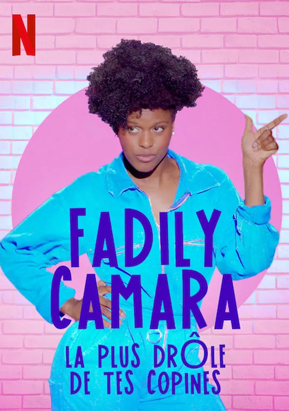 Fadily Camara: La plus drôle de tes copines Streaming