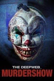 The Deep Web: Murdershow