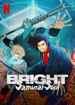 Bright: Samurai Soul Streaming