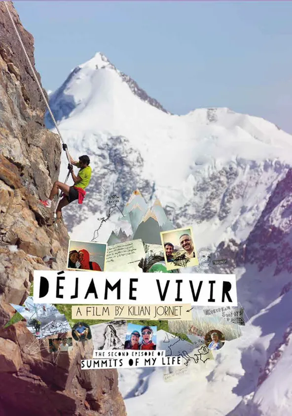 Summits of my Life 2 - Déjame Vivir Streaming