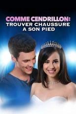 Comme Cendrillon 4 - Trouver chaussure à son pied Streaming
