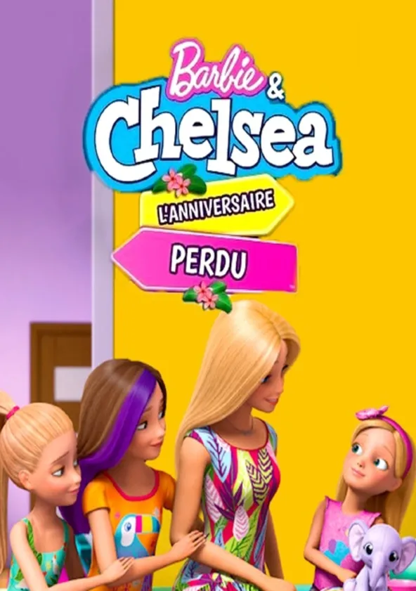 Barbie et Chelsea : L'anniversaire perdu