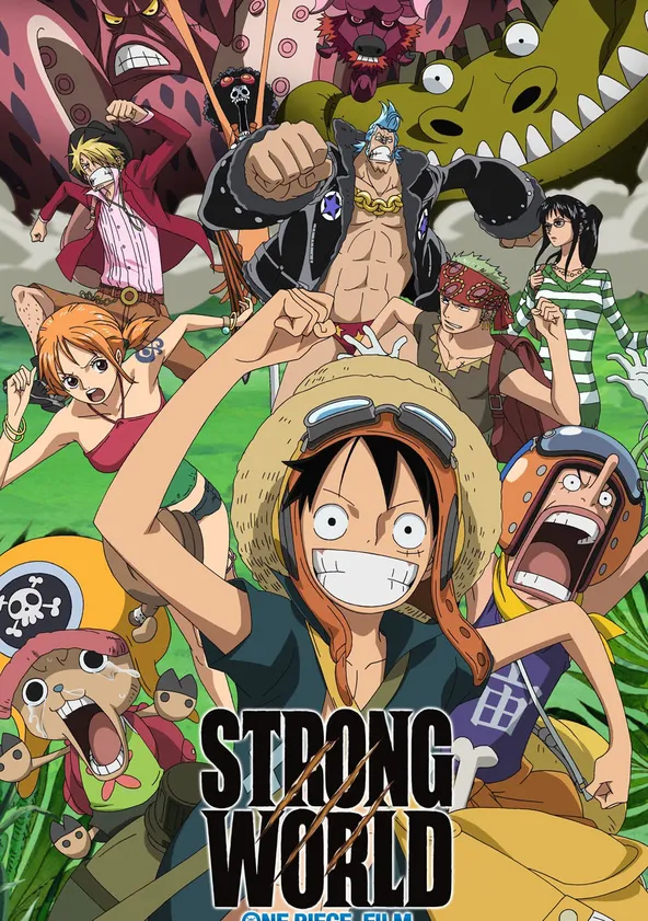 One Piece, film 10 : Strong World Streaming
