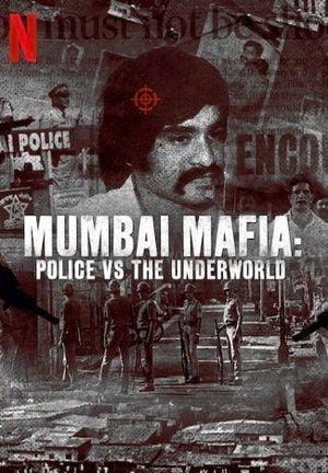 Mumbai sans merci : Police contre mafia Streaming