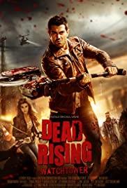 Dead Rising : Watchtower Streaming