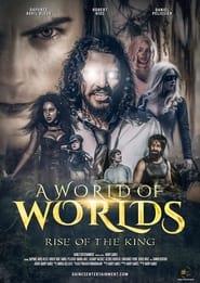 A World of Worlds Rise of the King