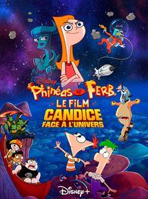 Phineas et Ferb, le film : Candice face à lunivers Streaming