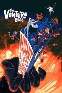 The Venture Bros : Radiant is the Blood of the Baboon Heart Streaming