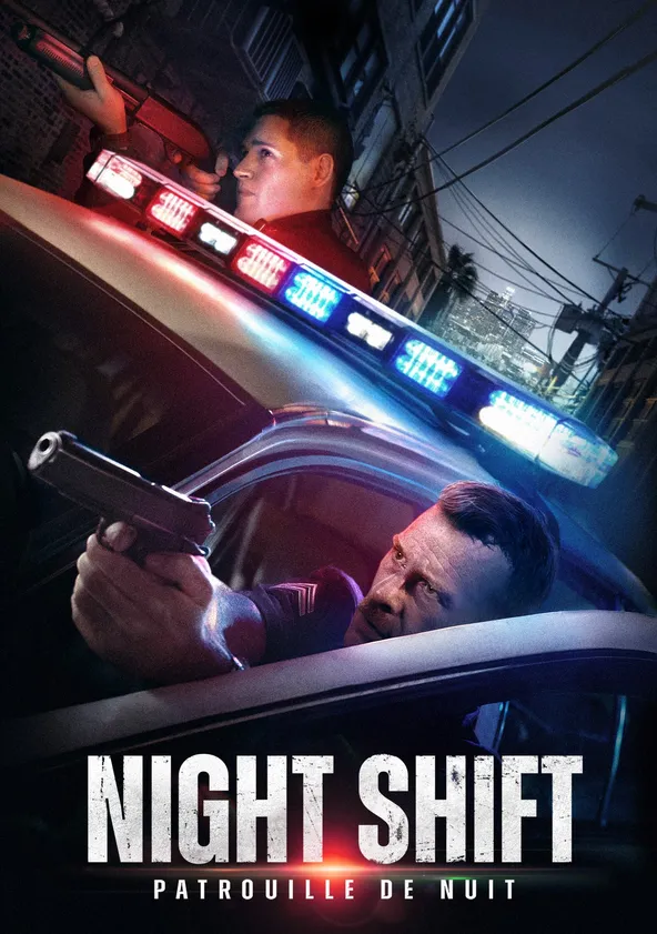 Night Shift : Patrouille de nuit Streaming