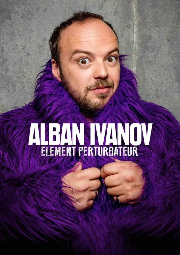 Alban Ivanov - Élément perturbateur Streaming