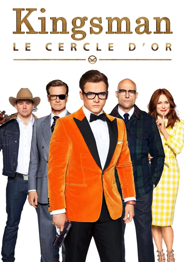 Kingsman : Le Cercle d'or Streaming