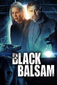 Black Balsam Streaming