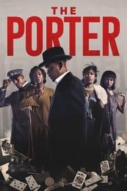 The Porter Saison 1 Streaming