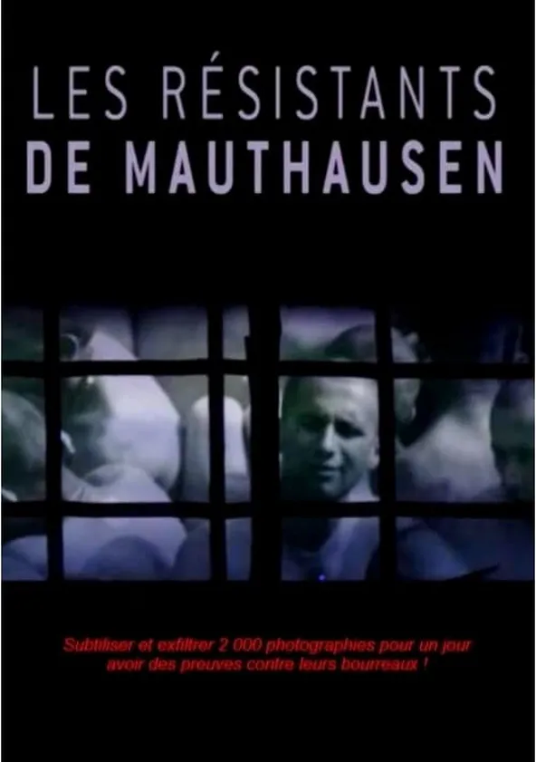Les Résistants de Mauthausen Streaming