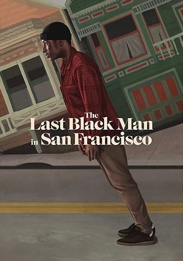 The Last Black Man in San Francisco Streaming