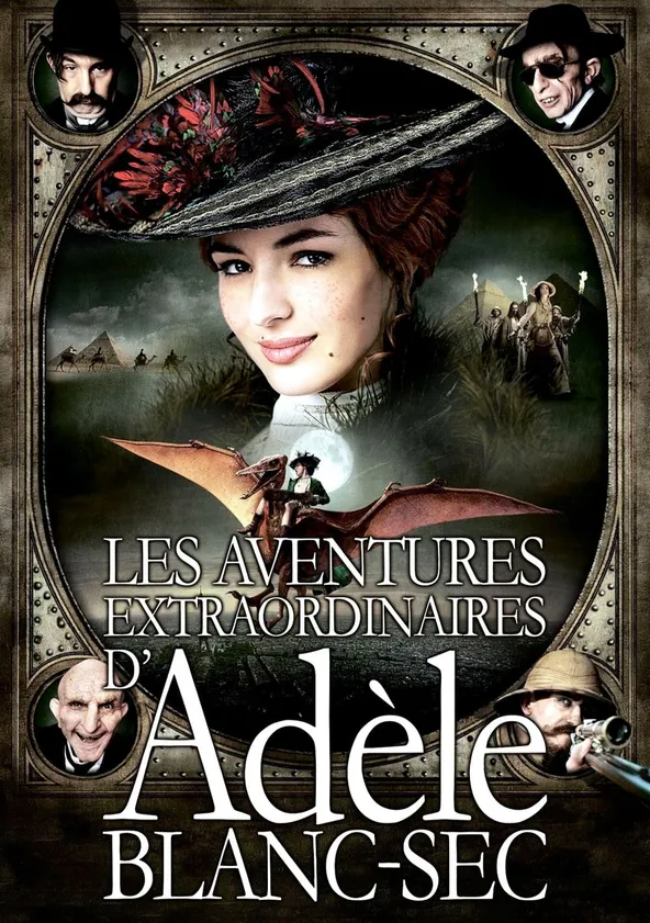 Les Aventures extraordinaires d'Adèle Blanc-Sec Streaming