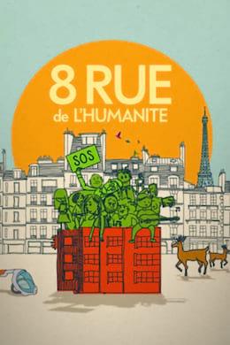 8 Rue De L'humanité Streaming
