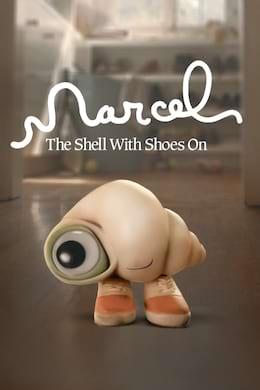 Marcel The Shell With Shoes On