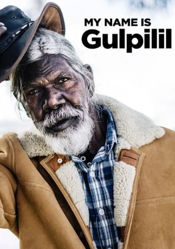 My Name Is Gulpilil Streaming