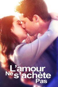 L'amour Ne S'achète Pas 2018 Streaming