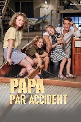 Papa Par Accident Streaming