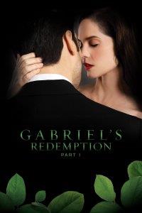 Gabriel's Redemption: Part One Streaming