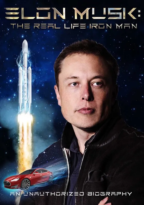 Elon Musk: The Real Life Iron Man Streaming