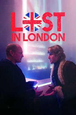 Lost In London Streaming